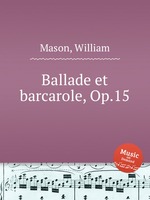 Ballade et barcarole, Op.15