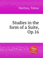 Studies in the form of a Suite, Op.16