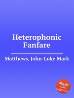 Heterophonic Fanfare
