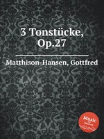 3 Tonstcke, Op.27