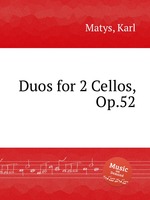 Duos for 2 Cellos, Op.52