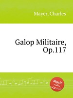 Galop Militaire, Op.117