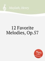 12 Favorite Melodies, Op.57