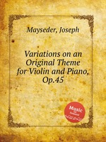 Variations on an Original Theme for Violin and Piano, Op.45
