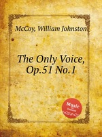 The Only Voice, Op.51 No.1