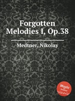 Forgotten Melodies I, Op.38