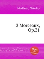 3 Morceaux, Op.31