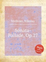 Sonata-Ballade, Op.27