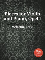 Pieces for Violin and Piano, Op.44