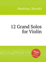 12 Grand Solos for Violin