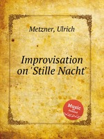Improvisation on `Stille Nacht`