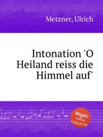 Intonation `O Heiland reiss die Himmel auf`