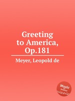 Greeting to America, Op.181