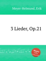 3 Lieder, Op.21