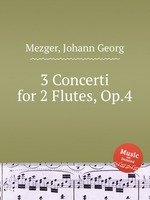 3 Concerti for 2 Flutes, Op.4