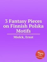 3 Fantasy Pieces on Finnish Polska Motifs