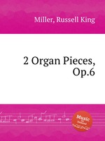 2 Organ Pieces, Op.6