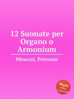 12 Suonate per Organo o Armonium