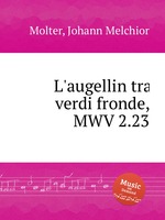 L`augellin tra verdi fronde, MWV 2.23