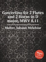 Concertino for 2 Flutes and 2 Horns in D major, MWV 8.11