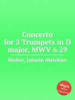 Concerto for 2 Trumpets in D major, MWV 6.29
