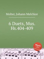 6 Duets, Mus. Hs.404-409
