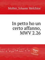 In petto ho un certo affanno, MWV 2.26