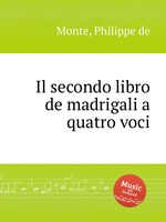 Il secondo libro de madrigali a quatro voci