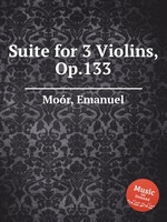 Suite for 3 Violins, Op.133