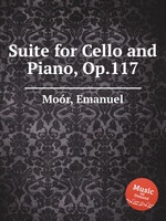 Suite for Cello and Piano, Op.117