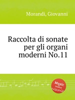 Raccolta di sonate per gli organi moderni No.11