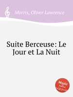 Suite Berceuse: Le Jour et La Nuit