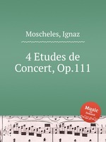 4 Etudes de Concert, Op.111
