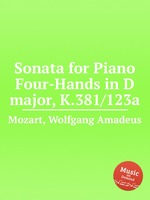 Соната для фортепиано в 4 руки ре мажор, K.381/123a. Sonata for Piano Four-Hands in D major, K.381/123a by Mozart, Wolfgang Amadeus