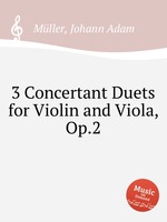 3 Concertant Duets for Violin and Viola, Op.2