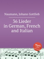 36 Lieder in German, French and Italian