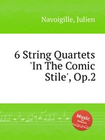 6 String Quartets `In The Comic Stile`, Op.2