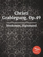Christi Grablegung, Op.49