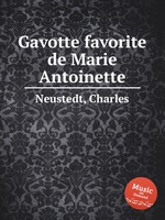 Gavotte favorite de Marie Antoinette