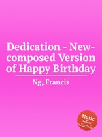 Dedication - New-composed Version of Happy Birthday