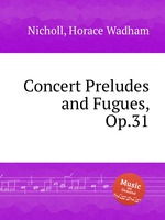 Concert Preludes and Fugues, Op.31