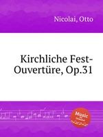 Kirchliche Fest-Ouvertre, Op.31