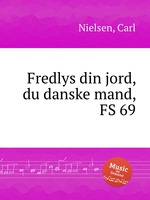 Fredlys din jord, du danske mand, FS 69