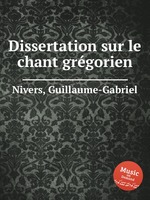 Dissertation sur le chant grgorien