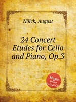 24 Concert Etudes for Cello and Piano, Op.3