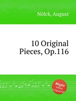 10 Original Pieces, Op.116
