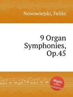 9 Organ Symphonies, Op.45