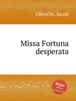 Missa Fortuna desperata