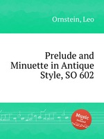 Prelude and Minuette in Antique Style, SO 602