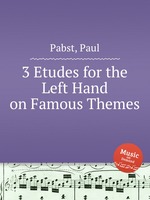 3 Etudes for the Left Hand on Famous Themes
